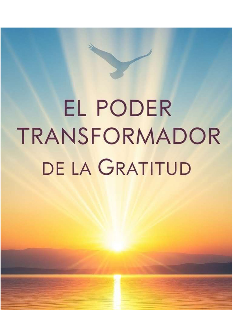La Fuerza Transformadora de La Gratitud | PDF | Gratitud | Las emociones