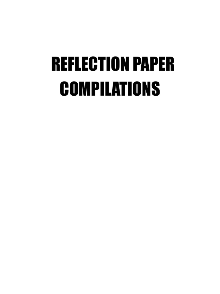 Reflection Paper Compilations | PDF | Educational Assessment | Learning