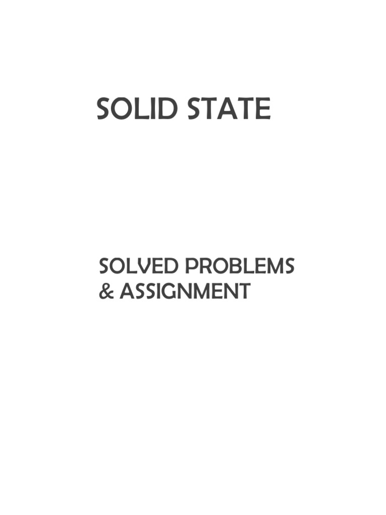 SOLID STATE - Solved Problems | PDF | Crystal Structure | Salt (Chemistry)
