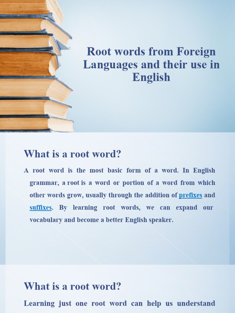 Root Words From Foreign Languages and Their Use in English | PDF | Word ...