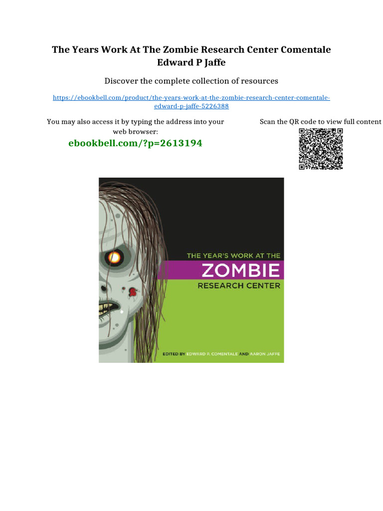 The Years Work at The Zombie Research Center Comentale Edward P Jaffe ...