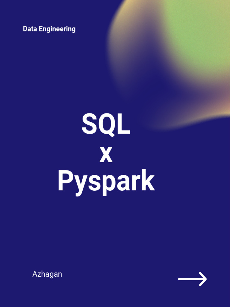 SQL X Pyspark: Data Engineering | PDF