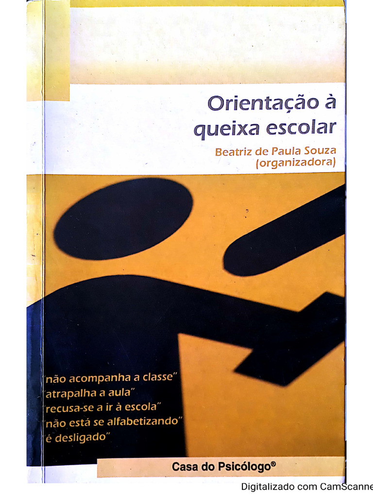 TEXTO 7 - Orientação À Queixa Escolar - Fracasso Escolar - Betariz de ...