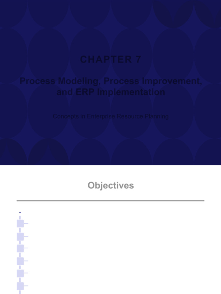 Chapter 7 - Process Modeling, Process Improvement, and ERP ...