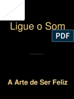 A Arte de Ser Feliz Mensagem Motivacional Vida Positivismo