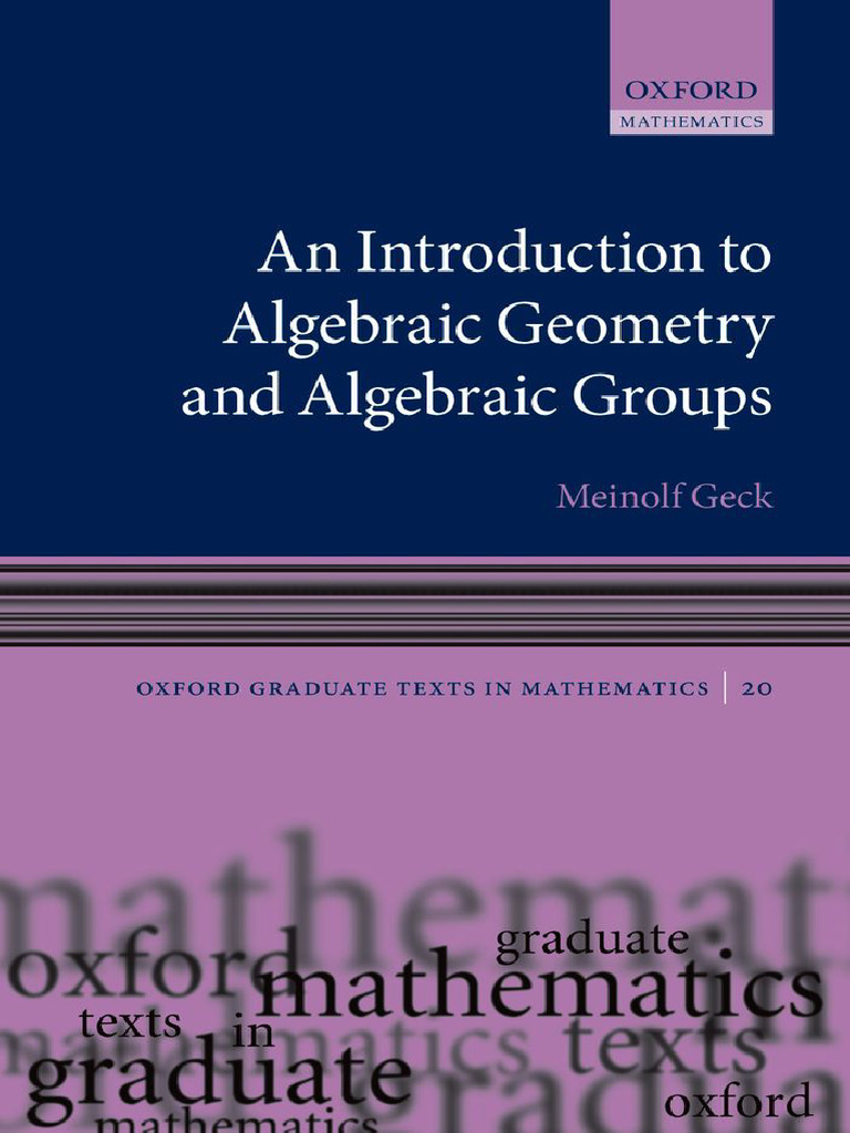 An Introduction To Algebraic Geometry and Algebraic Groups by Meinolf ...