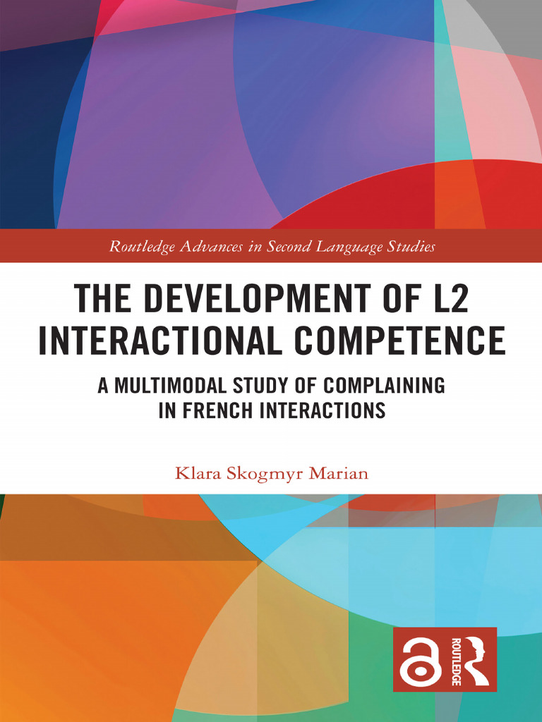 Marian Klara S The Development of l2 Interactional Competenc | PDF ...