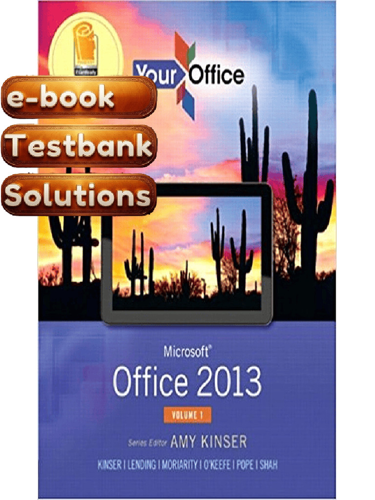 Solution Manual PDF Your Office Microsoft Office 2013 Volume 1 by ...