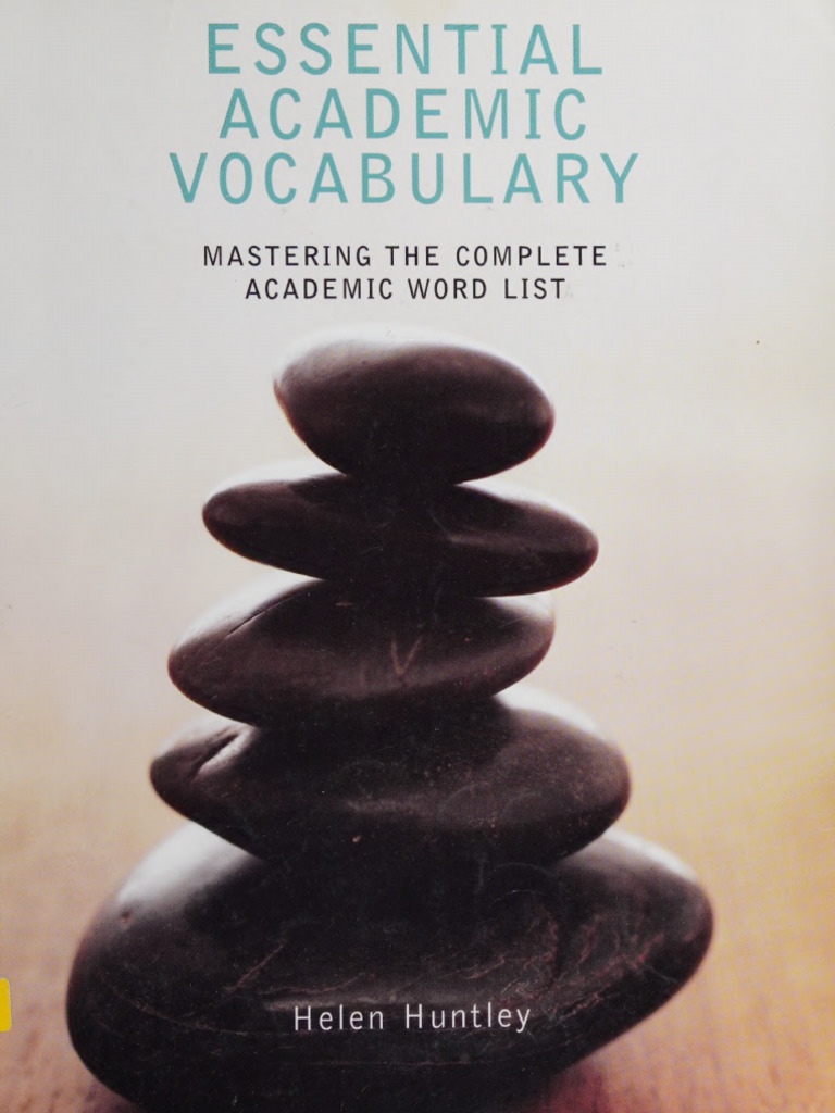 Essential Academic Vocabulary Mastering The Complete Huntley