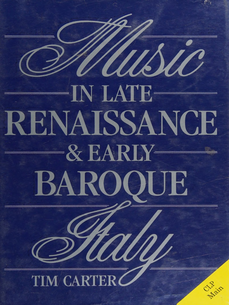 Music in Late Renaissance and Early Baroque Italy (Tim Carter) | PDF ...