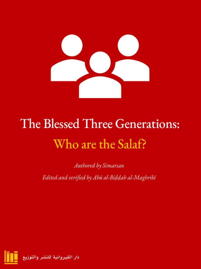 The Blessed Three Generations Who Are The Salaf | PDF | Islamic ...
