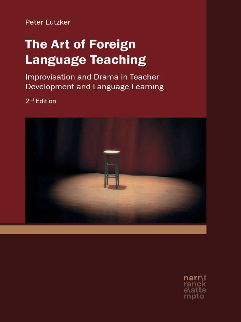 The Art of Foreign Language Teaching: Improvisation and Drama in ...