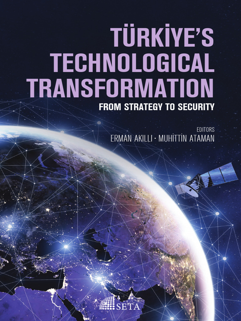 Turkiye S Technological Transformation From Strategy To Security | PDF ...