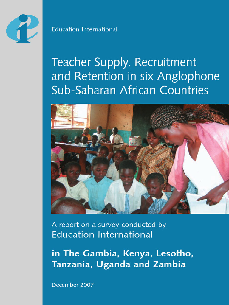Teacher Supply, Recruitment and Retention in Six Anglophone Sub-Saharan ...