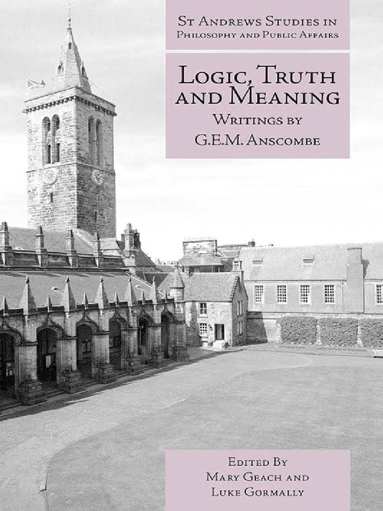 Logic, Truth and Meaning - Writings of G - E - M - Anscombe - G - E - M ...