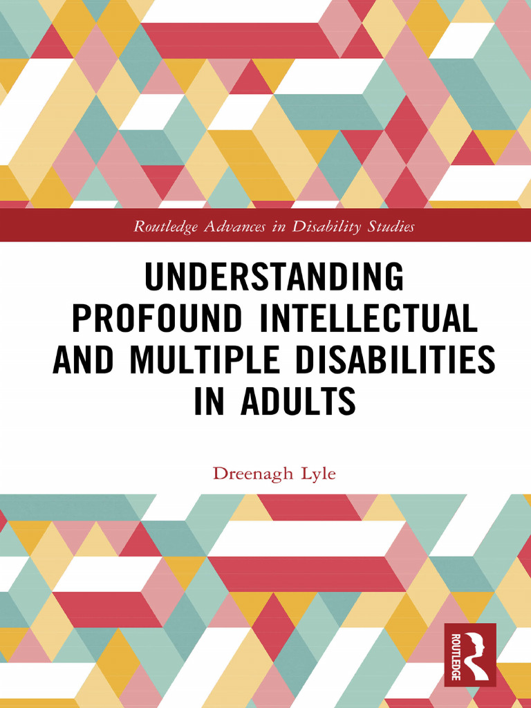 Understanding Profound Intellectual and Multiple Disabilities in Adults ...