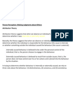 Internally or Externally Caused.: Person Perception: Making Judgments About Others Attribution Theory