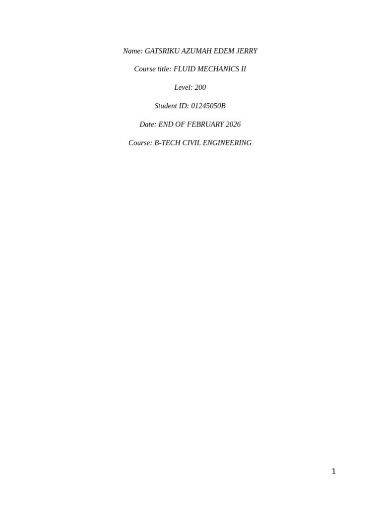 Gatsriku Azumah Edem Jerry. 01245050b. Fluid Mechanics II Assignment 1 ...