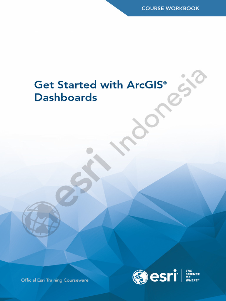 Training Module - Get Started With ArcGIS Dashboard | PDF | Esri | Arc Gis