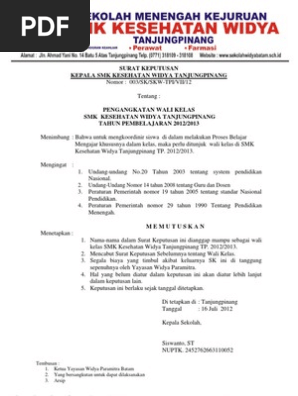 Sk Wali Kelas Tugas tambahan sebagai wali kelas tentunya dengan SK kepala sekolah dengan diikuti uraian tugas yang jelas.