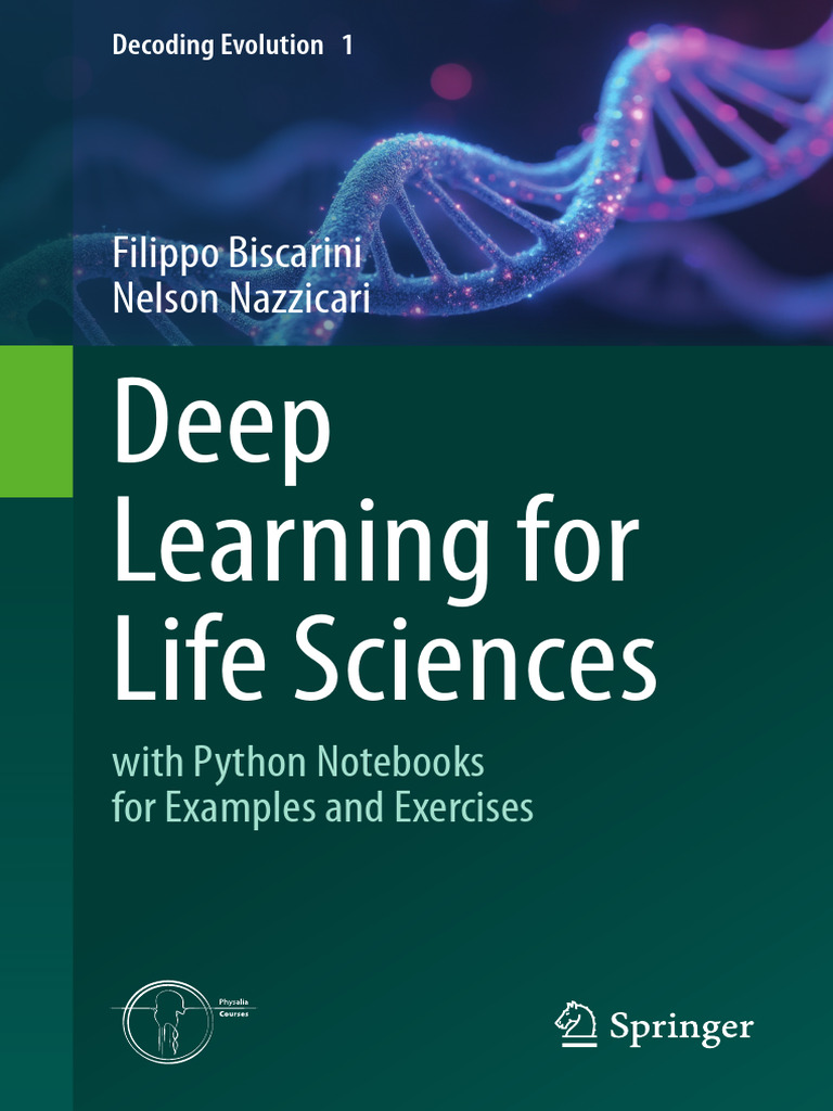 Biscarini F. Deep Learning For Life Sciences. With Python Notebooks ...