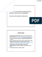 Finally, Let Us Put Things Into Perspective by Looking at Alternatives To Mapreduce. We Start With Dryad From Microsoft