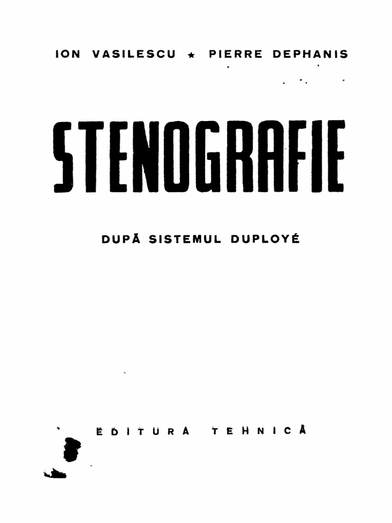 Romanian - Stenografie Dupä Sistemul Duployé - Vasilescu - Dephanis | PDF