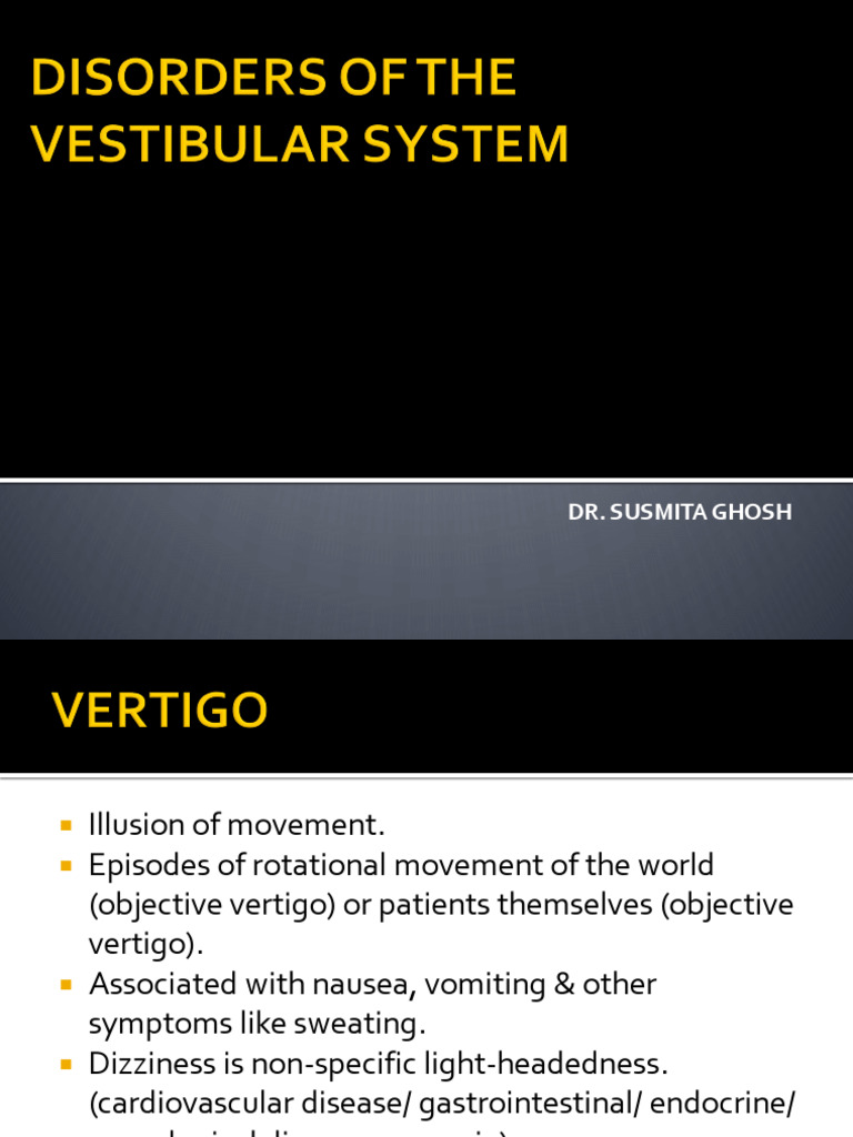 Disorders of The Vestibular System | PDF | Vertigo | Vestibular System