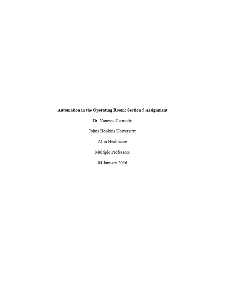 VCarmody Automation in The Operating Room Section 5 Assignment | PDF ...
