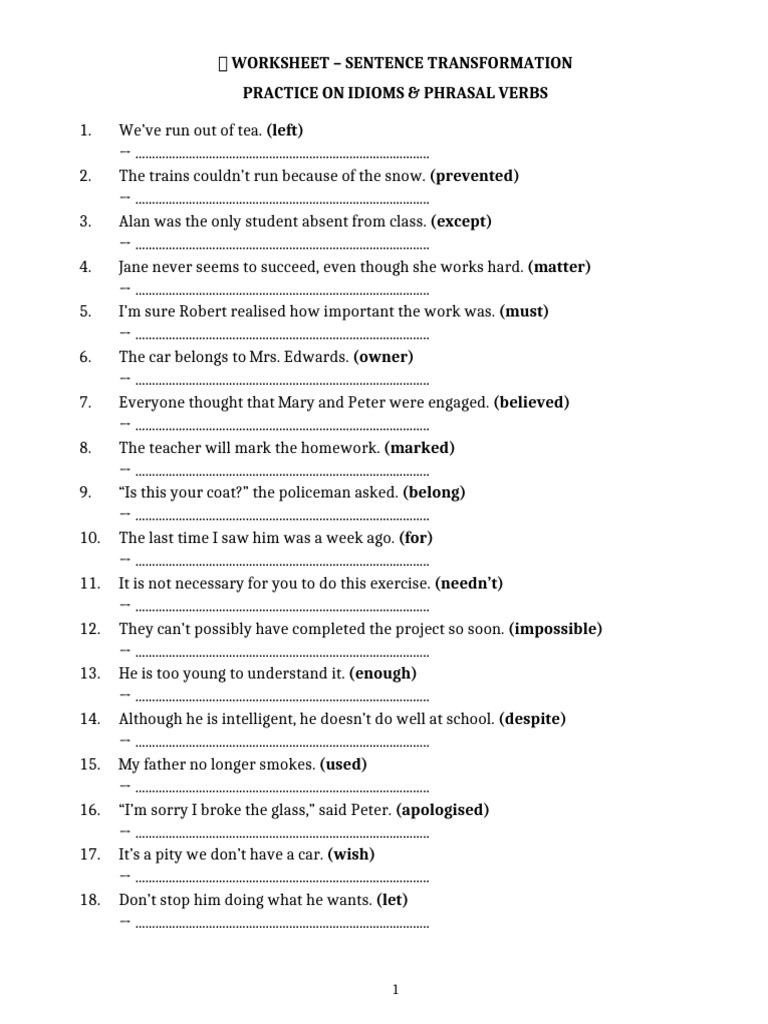 Sentence Transformation With Idioms & Phrasal Verbs - Worksheet | PDF