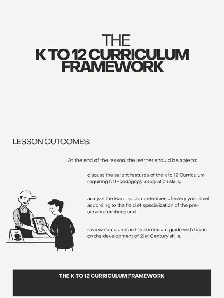 The K To 12 Curriculum Framework | PDF | Curriculum | Teachers