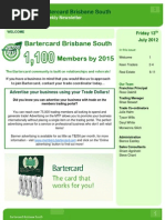 Download Bartercard Brisbane South Newsletter 13-7-12 by Bartercard Brisbane South Brokerage SN100471050 doc pdf