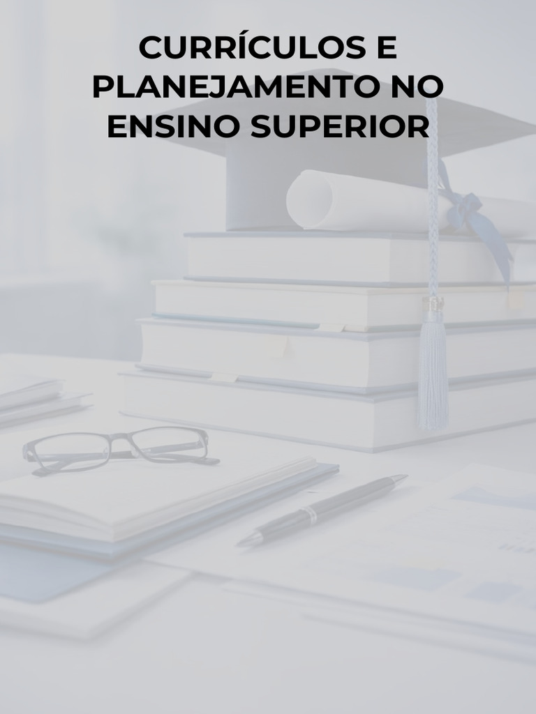 Curriculo e Planejamento No Ensino Superior | PDF | Pedagogia ...