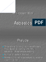 An Incident With: Asbestos