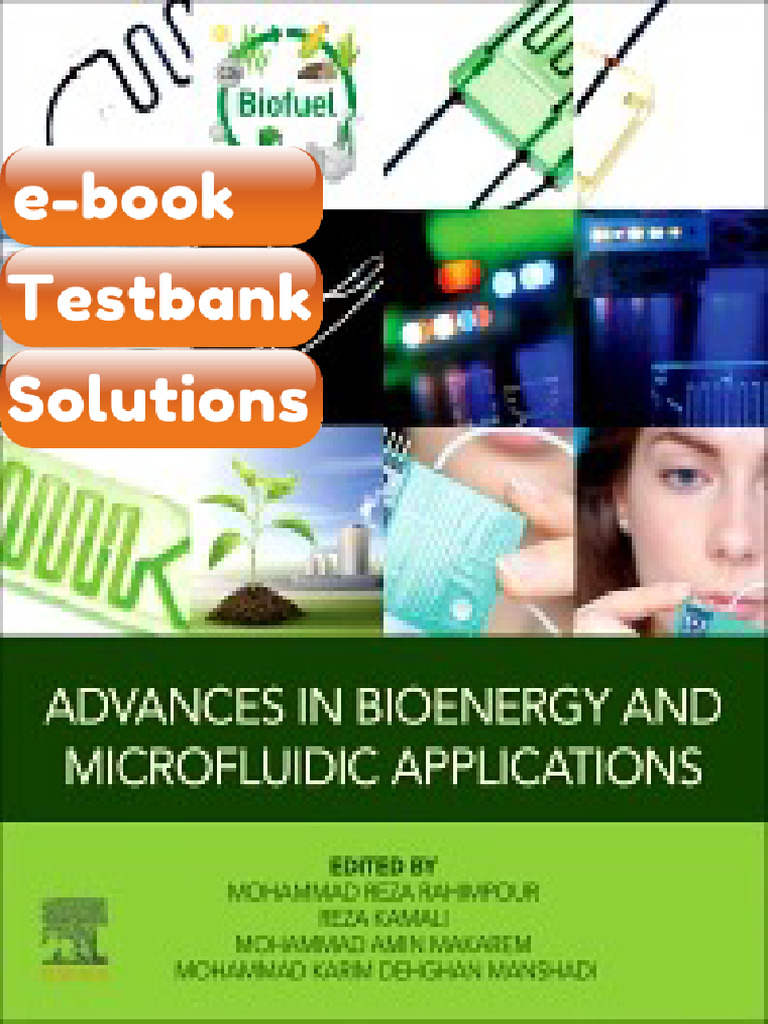 Test Bank For Advancs in Bioenergy and Microfluidic Applicatios 1st ...