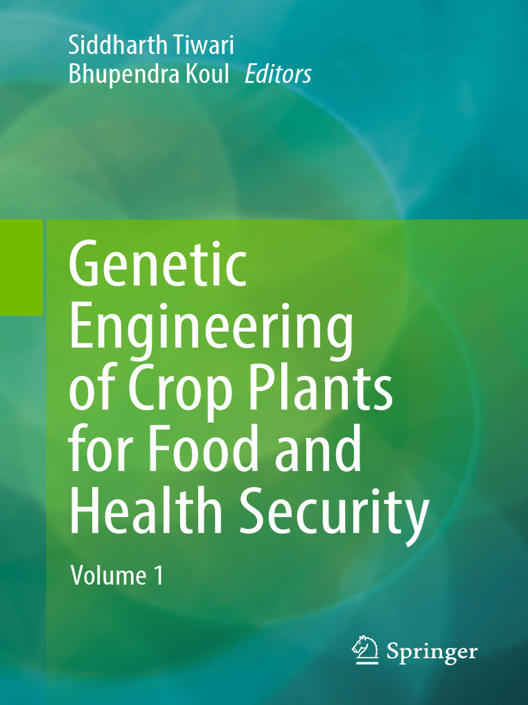 Genetic Engineering of Crop Plants For Food and Health Security | PDF ...