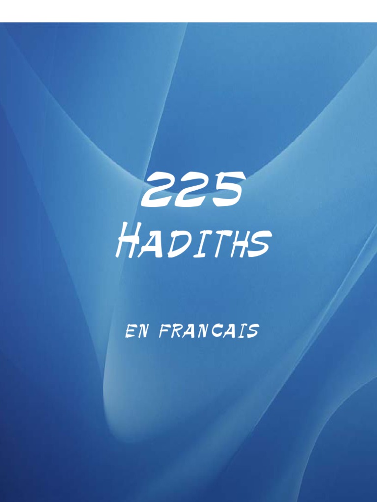 100 Hadiths Sur Le Bon Comportement Pdf 225 Hadiths Traduite en Francais | PDF | Mahomet | Dieu