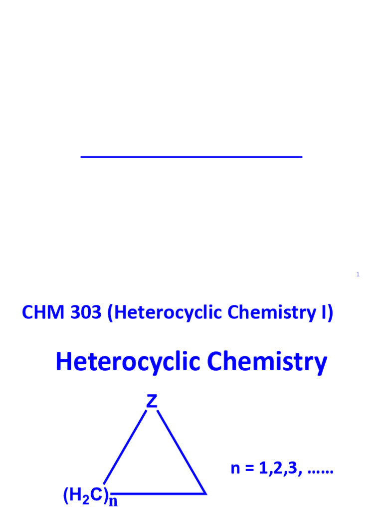 CHM 303 Heterocyclic - Chemistry | PDF | Pyridine | Heterocyclic Compound