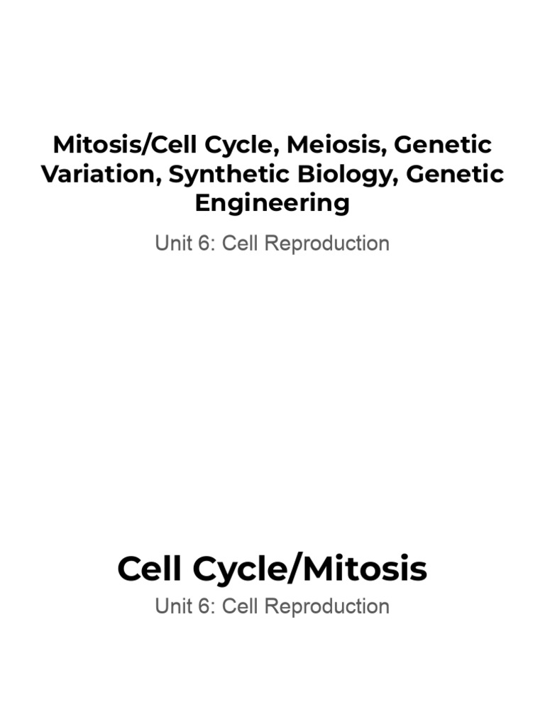 Notes - Unit 6 - Cell Reproduction - Gen Engineering 25 - 26, Kuchli ...