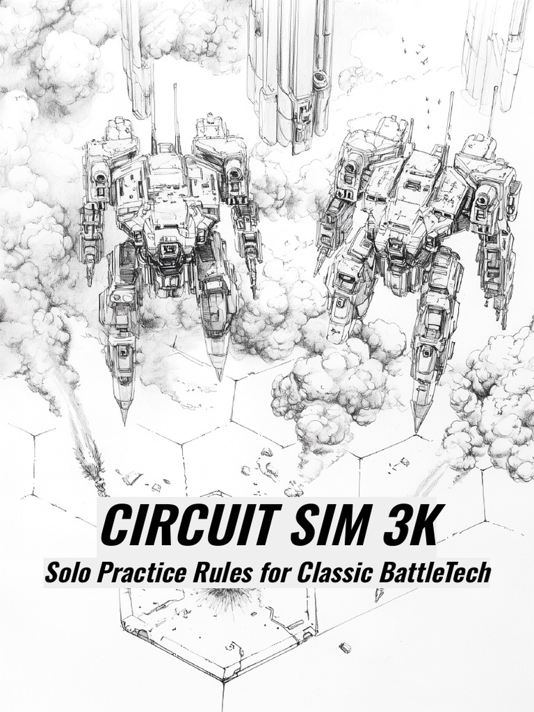 CIRCUIT SIM 3K Solo Rules For BattleTech | PDF | Battle Tech | Gaming