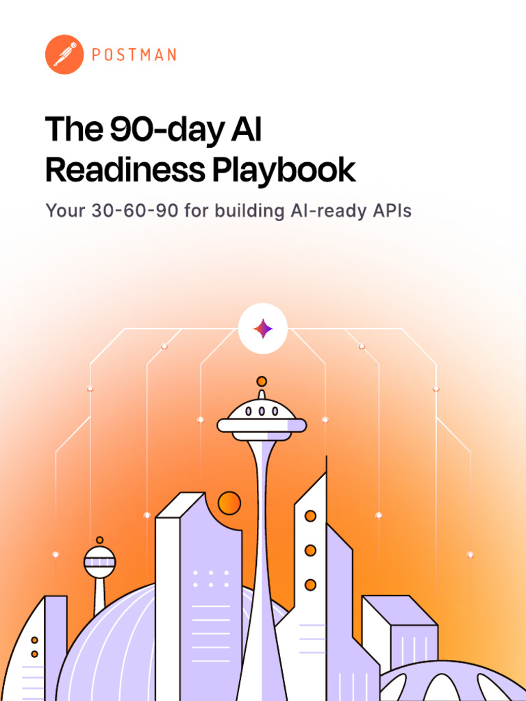 Postman The 90 Day Ai Readiness Playbook | PDF | Artificial ...