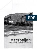 Azerbaijan: in The Shadow of Dictatorship