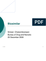 Biosimilar: Siriwan Chaisomboonpan Bureau of Drug and Narcotic 25 December 2008