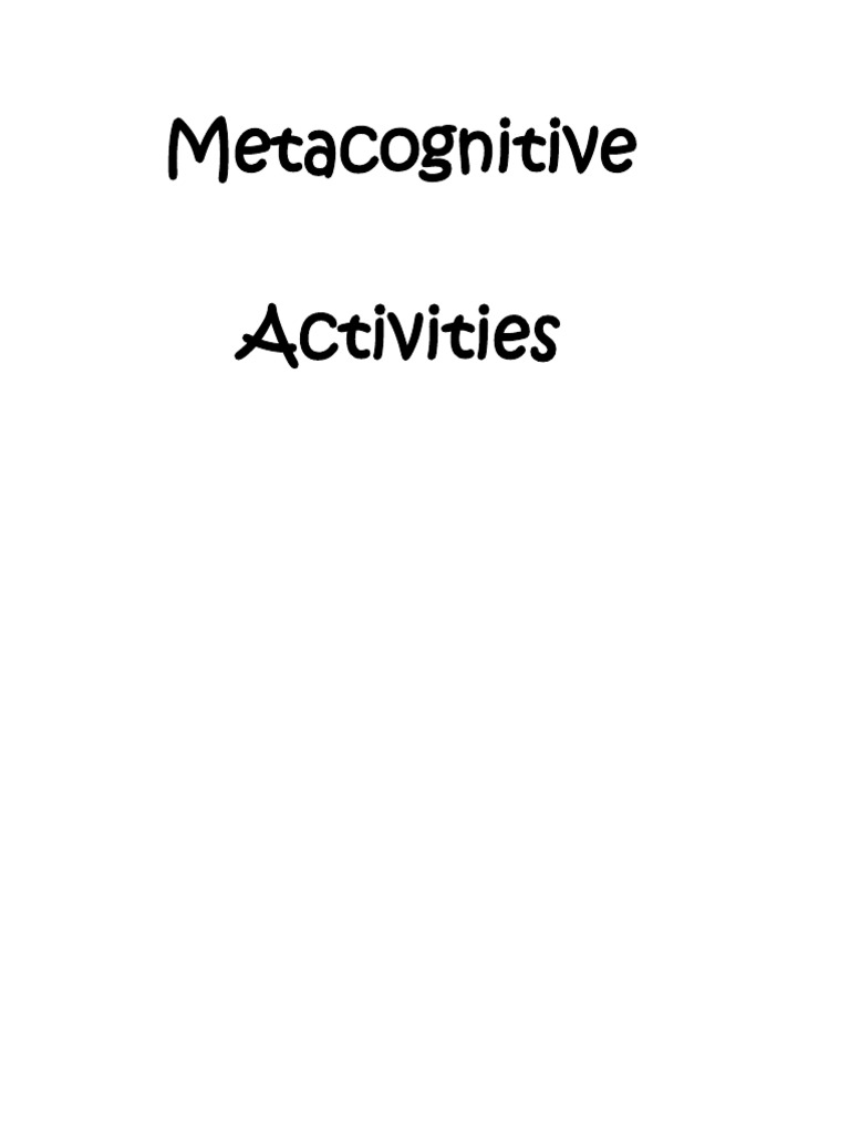 10.5.12 Metacognitive Activities | PDF | Metacognition | Learning