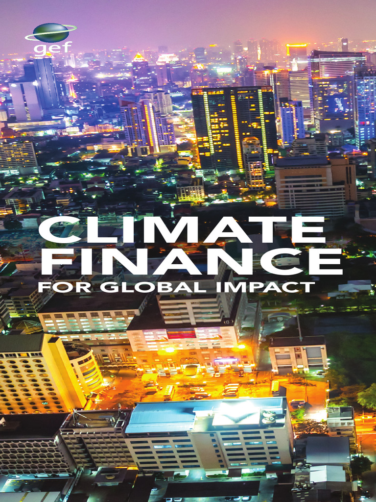 Gef Climate Finance EDITED 0 | PDF | Global Environment Facility ...