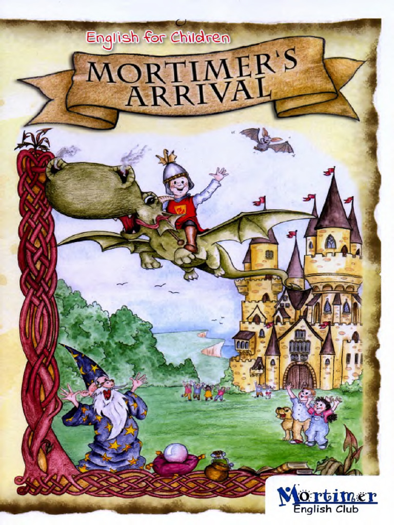 Mortimer S Arrival English For Children - Mortimer English Club | PDF