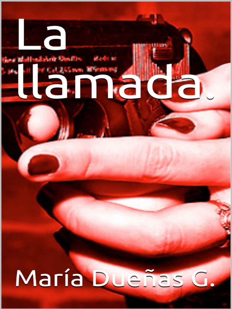 Dueñas G Maria - La Llamada | PDF