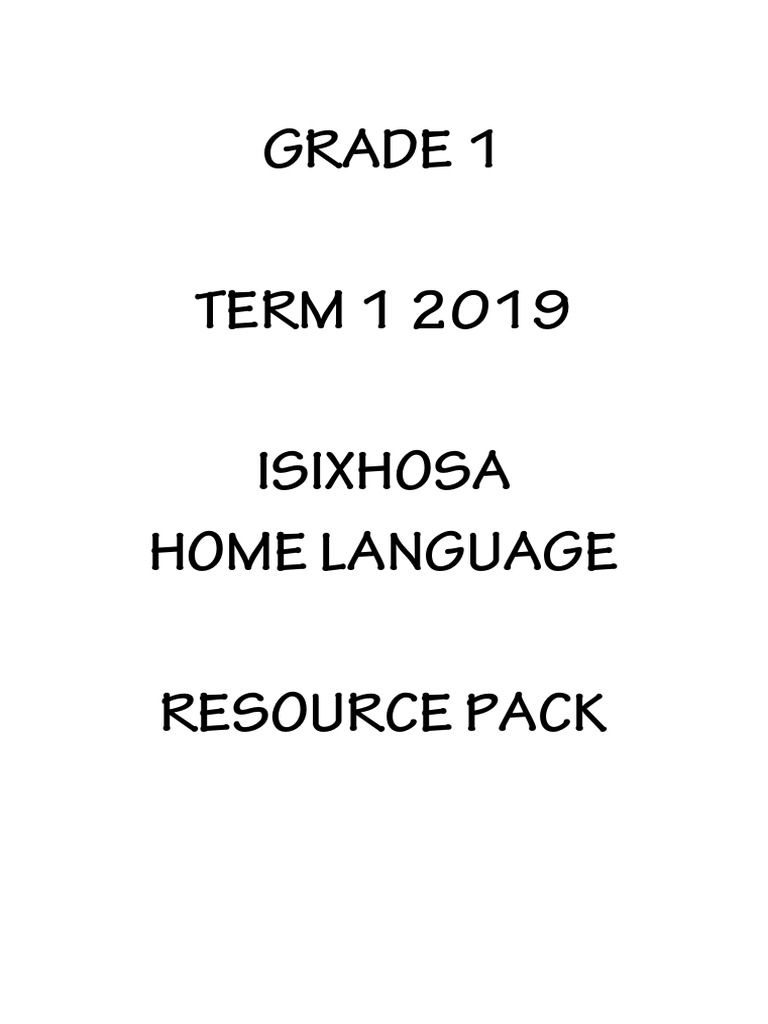 IsiXhosa HL GR 1 Term 1 2019 IsiXhosa HL Resource Pack | PDF | Phonics ...