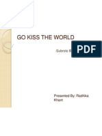 Go Kiss The World: Subroto Bagchi