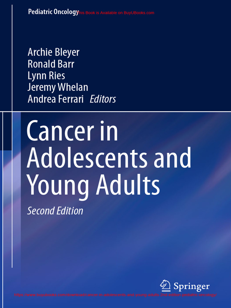 Cancer in Adolescents and Young Adults (2nd Edition) - Pediatric ...